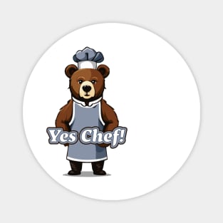 Yes Chef Bear Magnet